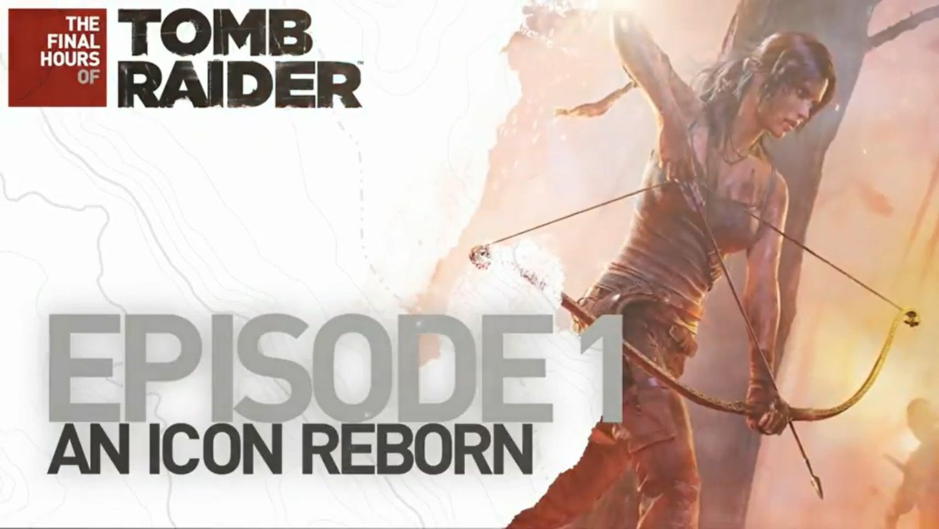 Go Behind the Scenes of the Upcoming Tomb Raider in The Final Hours Series