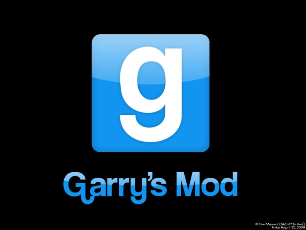 Garry's Mod: A Mod created by Garry Newman (22 years old)