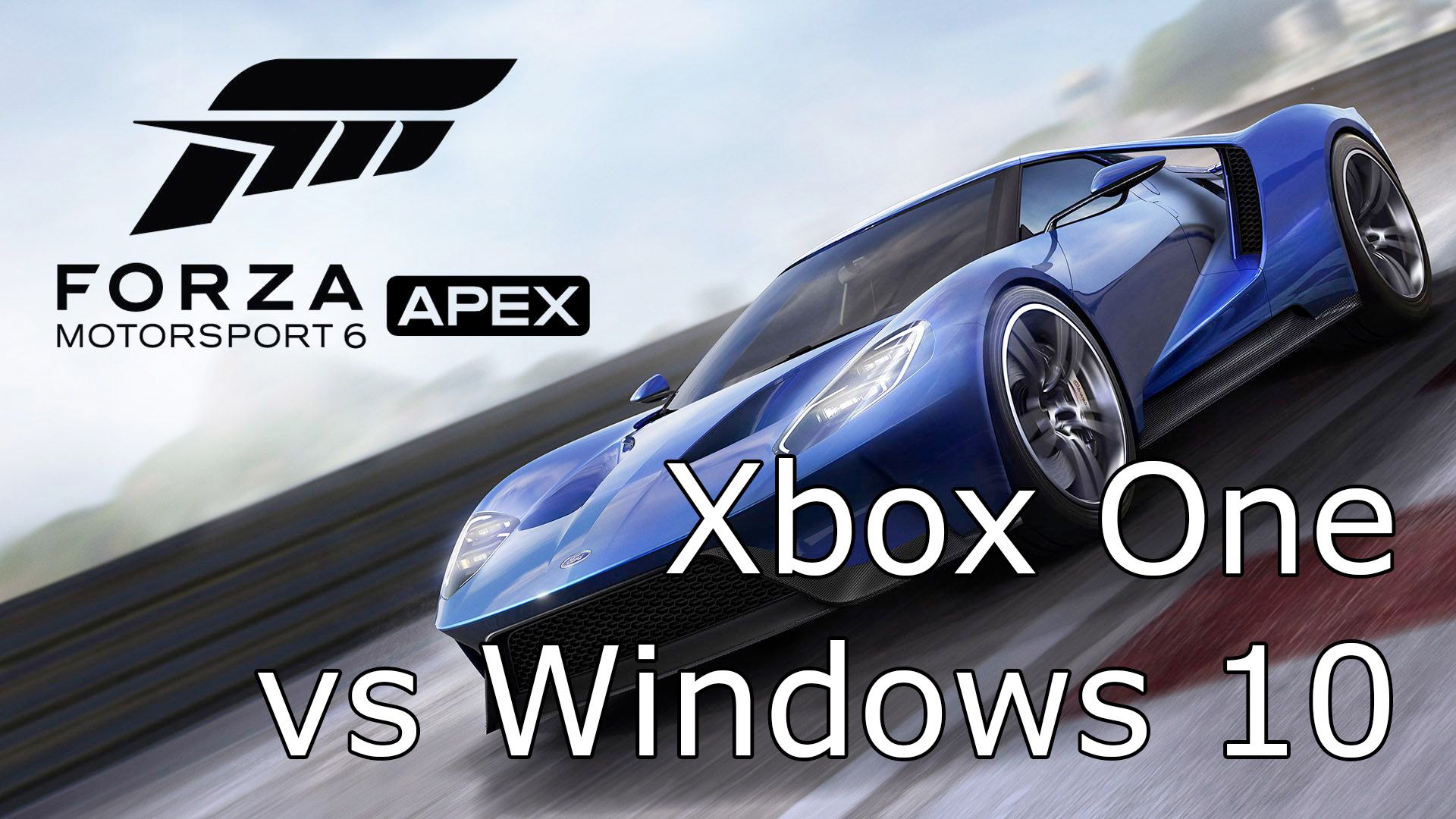 Forza Motorsport 6 - Xbox One