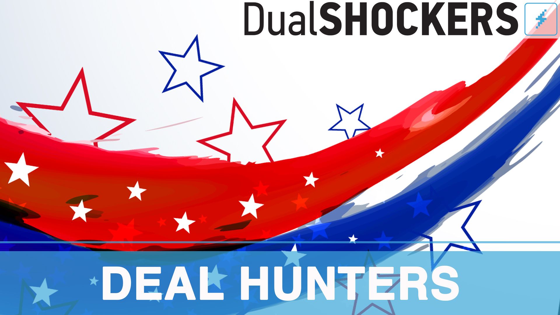 DualShockers Deal Hunters: Independence Day / Week Sales & Deals