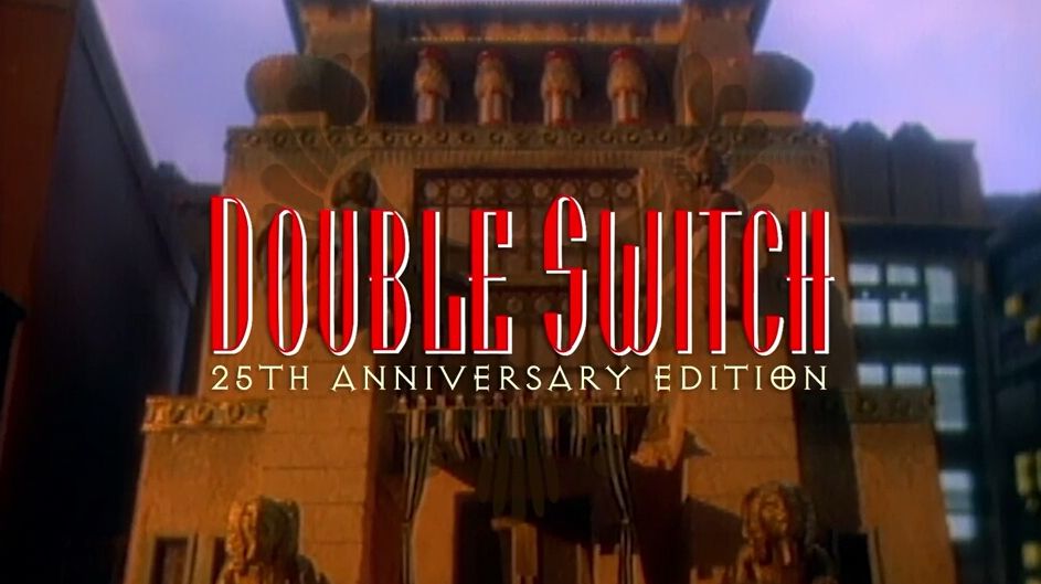 Double Switch 25 Anniversary Edition