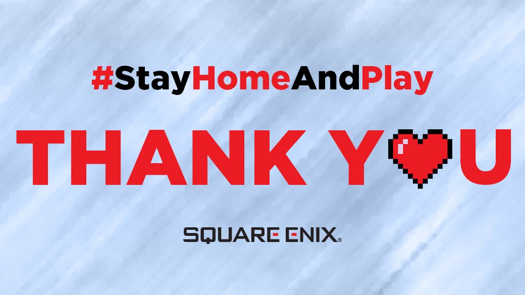 Square Enix Stay Home and Play