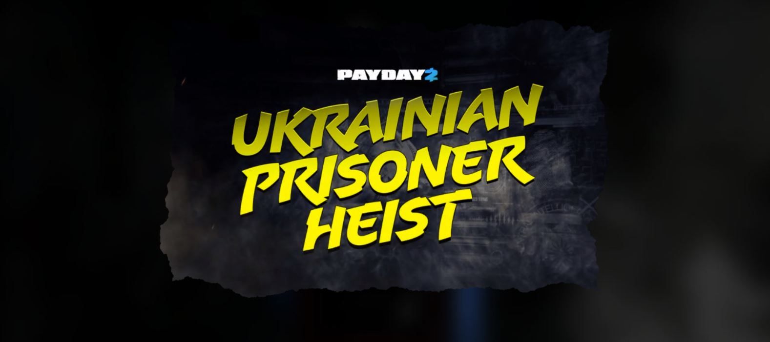 Payday 2 Ukrainian Prisoner Heist Release Date