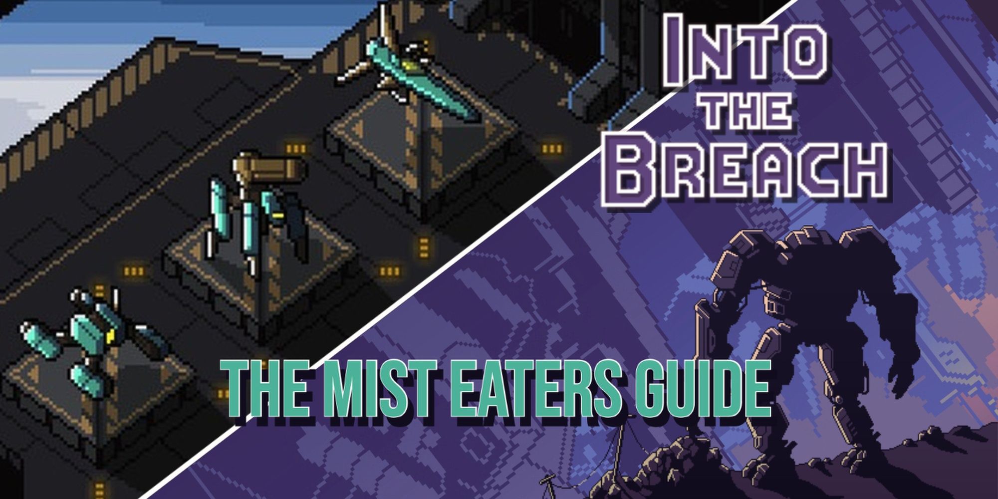 Collage of Mist Eaters in Nagar and Into The Breach Title Screen