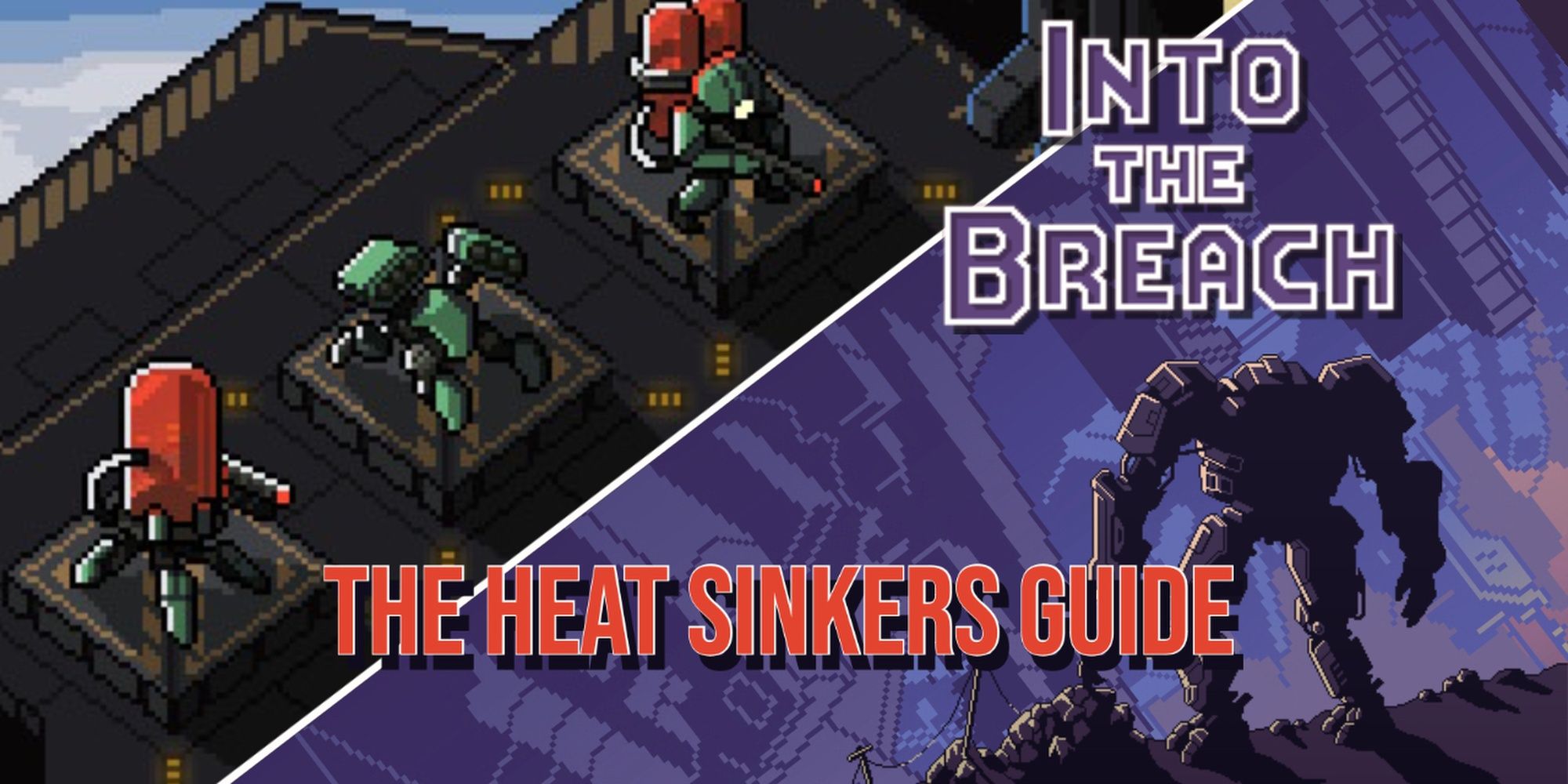 Collage of Heat Sinkers and Title Screen Into the Breach