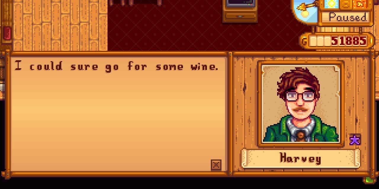 Harvey in Stardew Valley saying "I could sure go for some wine."