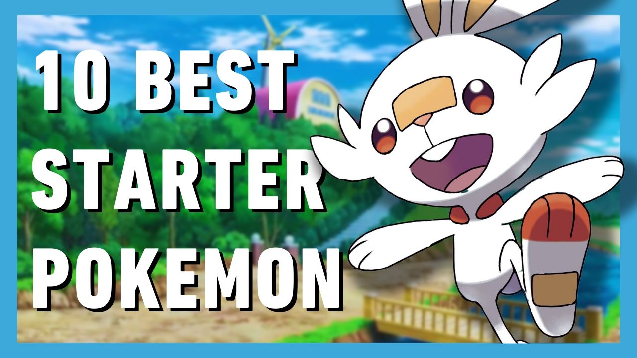 The Best Starter Pokmon From Every Generation