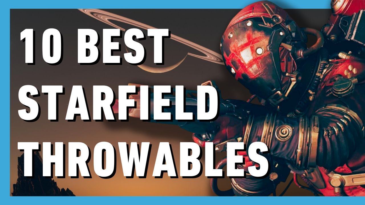 Top 10 Best Throwables in Starfield