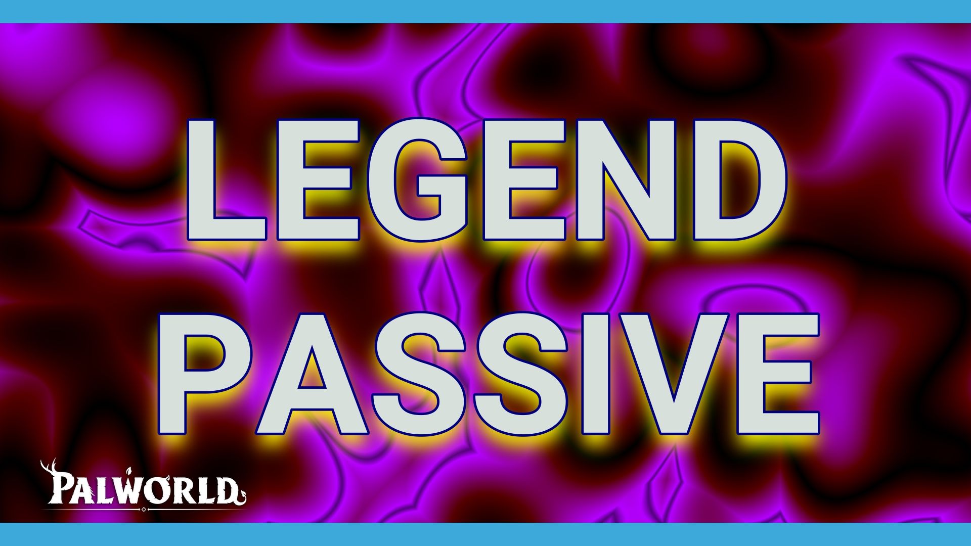 26 - palworld - legend passive - HALF border_5.26.1