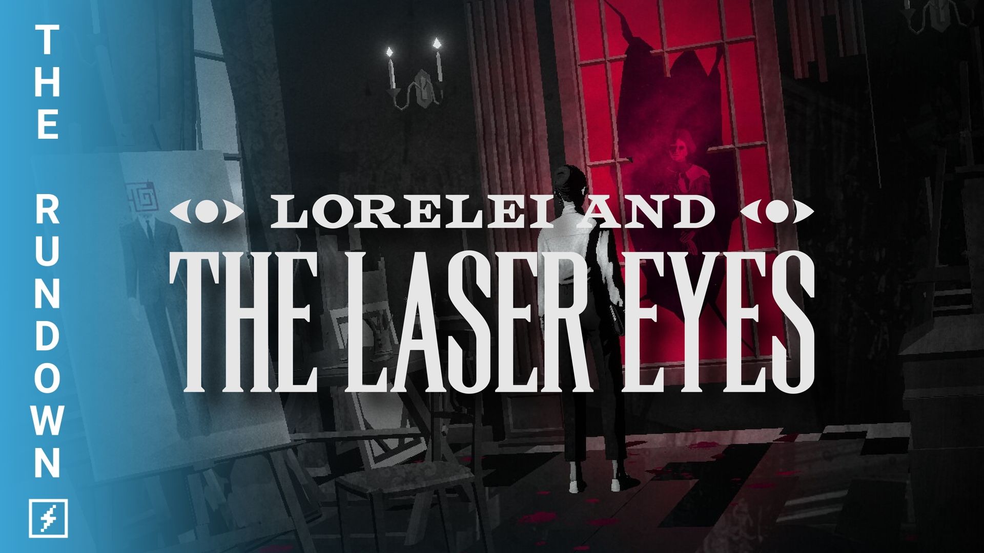 Lorelei and the Laser Eyes 23-Minute Gameplay Dive - The Rundown