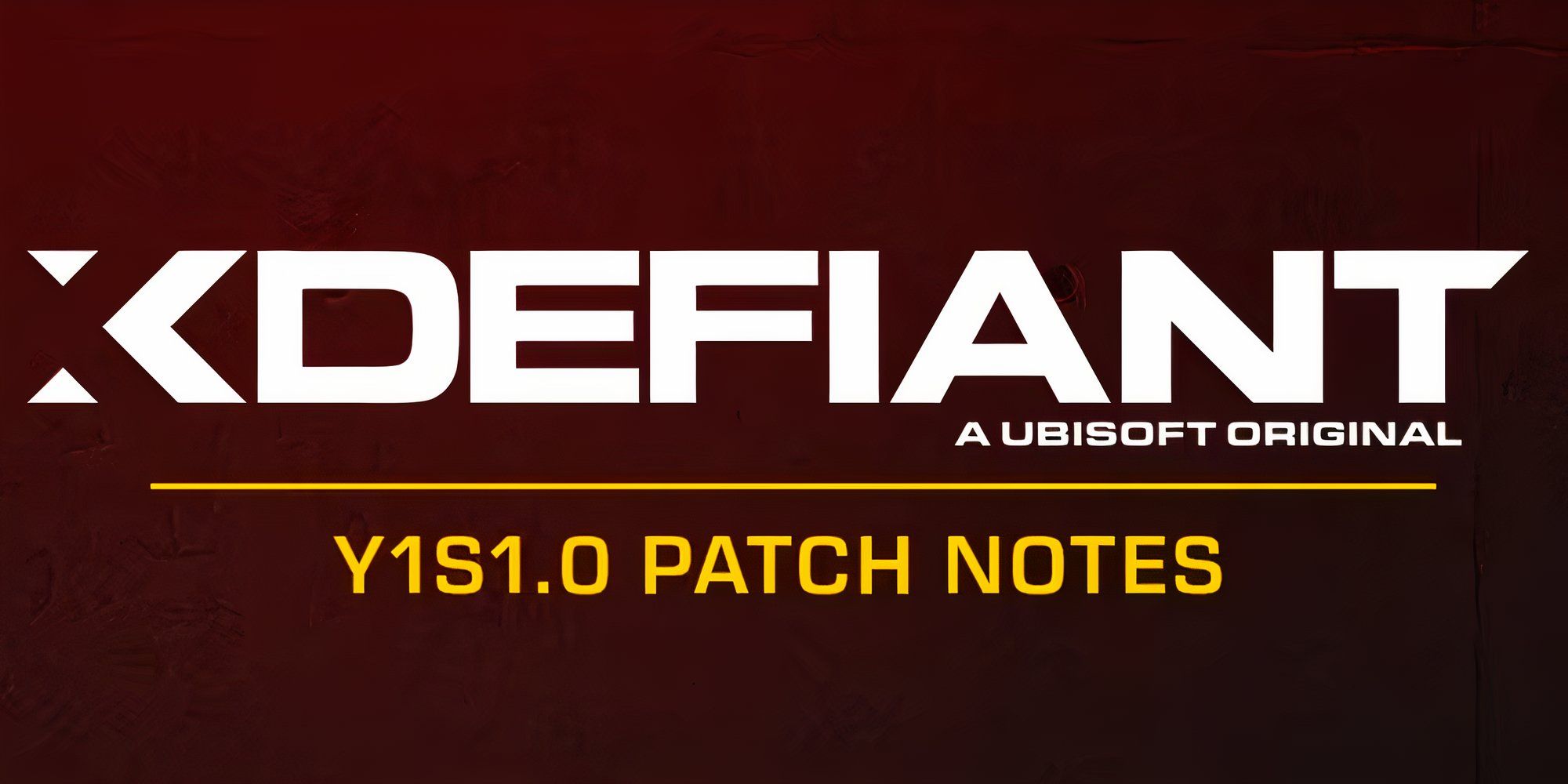 xdefiant season 1 patch notes