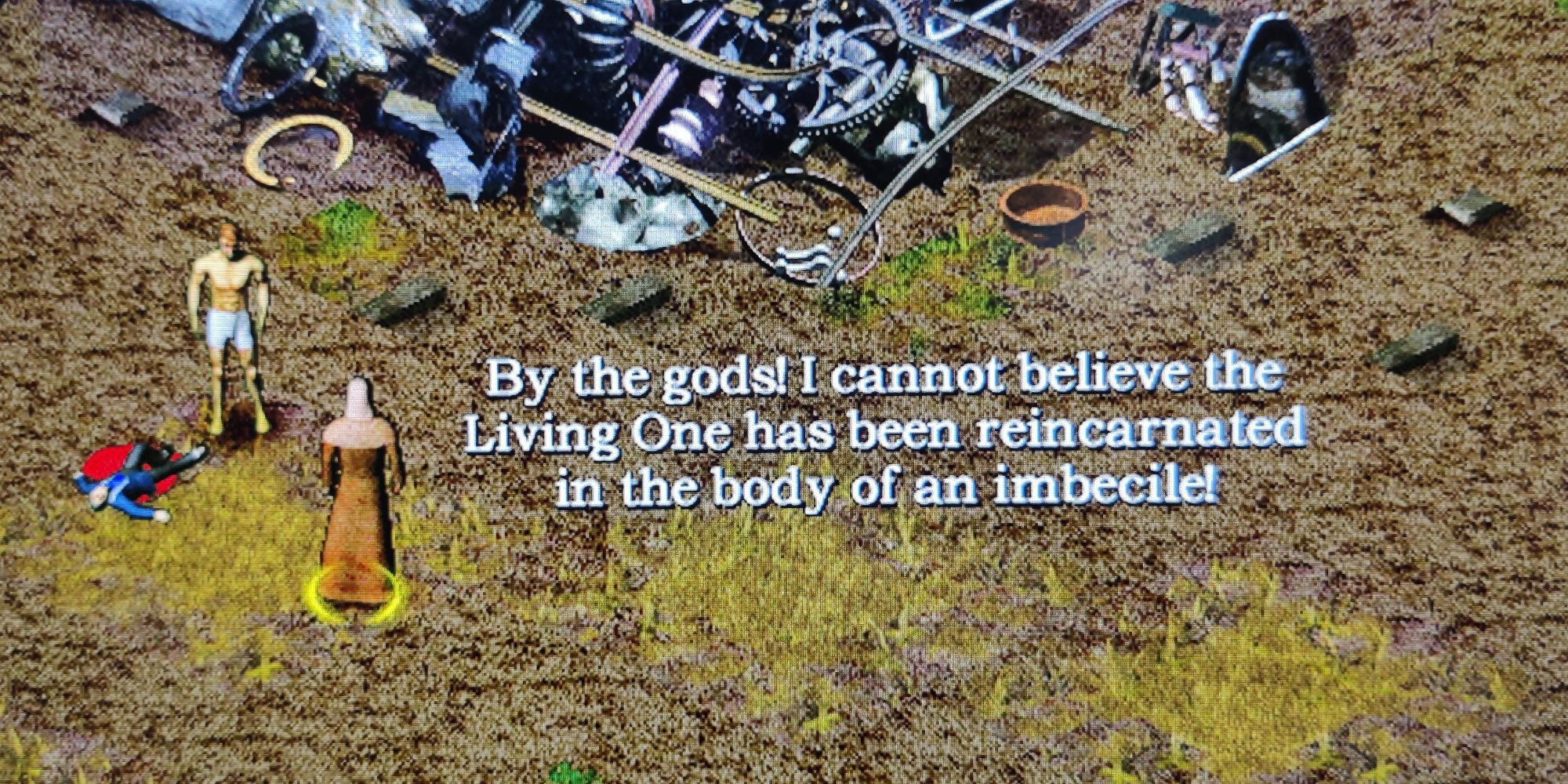 The player is called an imbecile in Arcanum: Of Steamworks and Magick Obscura.